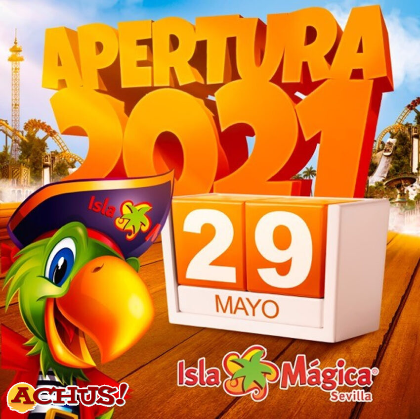 Isla Mágica abrirá sus puertas el próximo día 29 de mayo